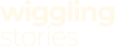 Wiggling Stories